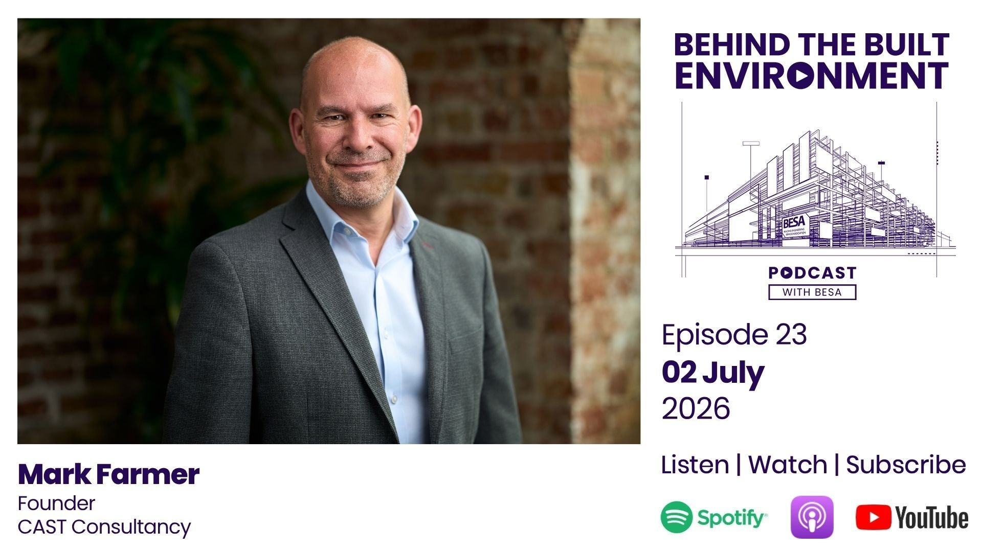 Mark Farmer, a guest on the Behind The Built Environment podcast Mark Farmer, a guest on the Behind The Built Environment podcast