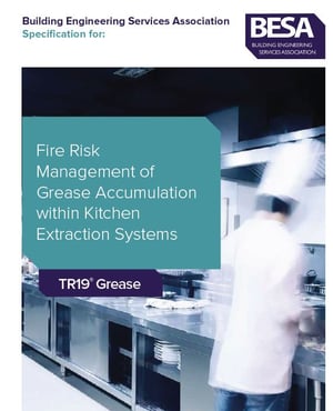 TR19® Grease Specification For Fire Risk Management Of Grease Accumulation Within Kitchen Extraction Systems