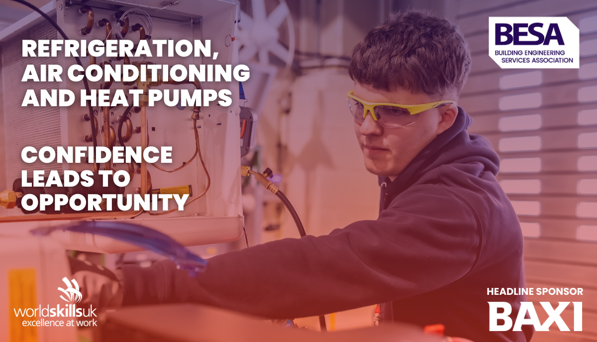 Worldskills UK - Confidence leads to opportunity - BAXI Headline Sponsor 5