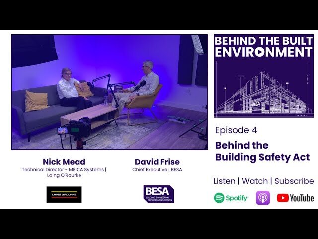 Behind The Building Safety Act - episode 4 of the BESA podcast