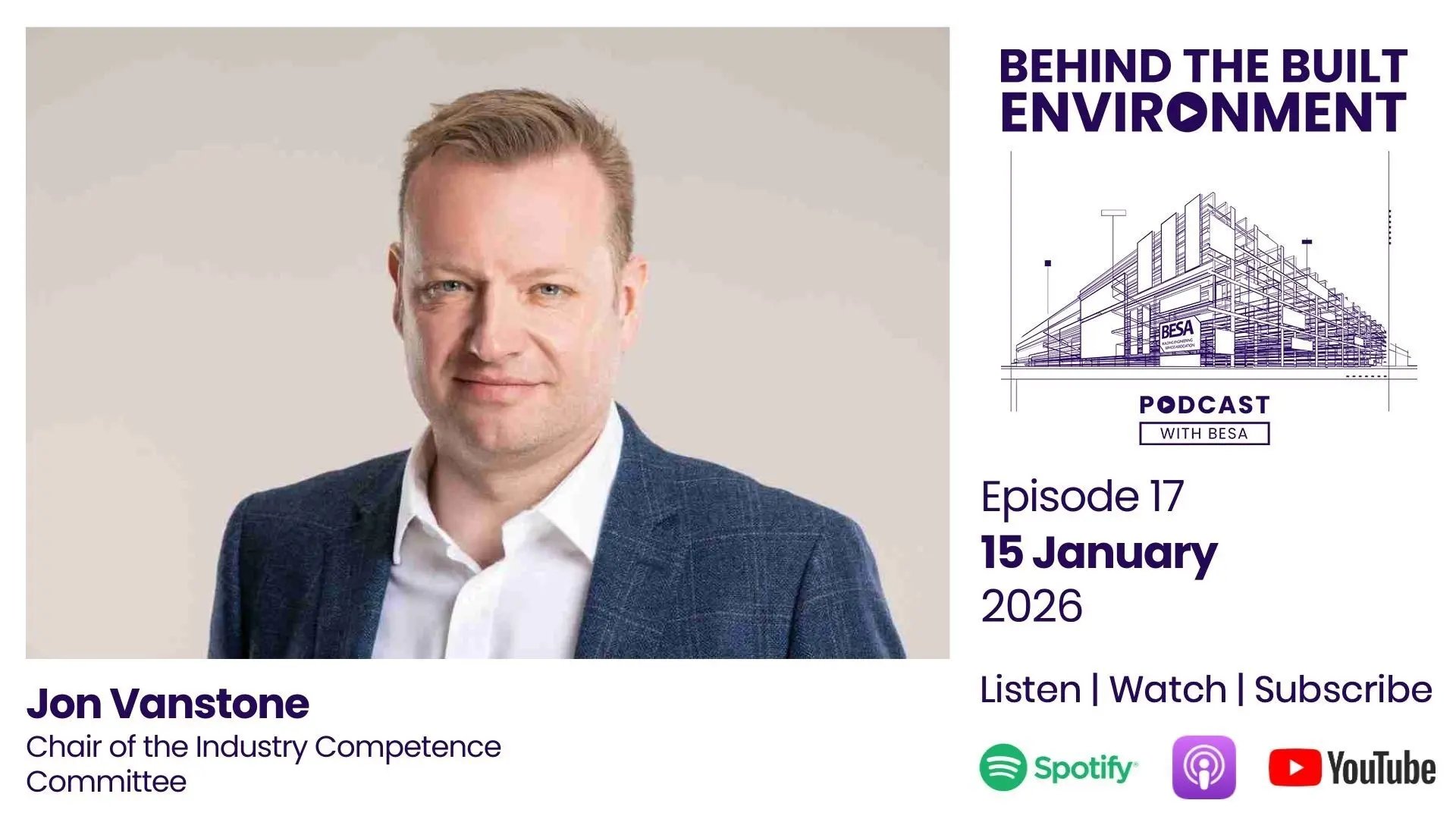 Jon Vanstone, Chair of the Industry Competence committee BESA podcast