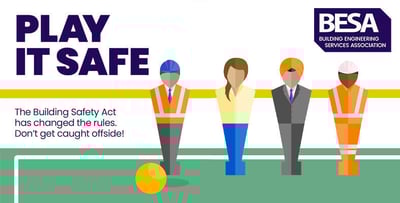BESA's Play It Safe Building Safety Act campaign